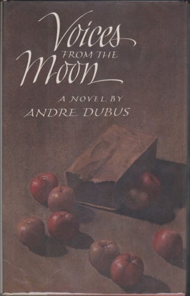 Item #4569 Voices From The Moon. Andre Dubus