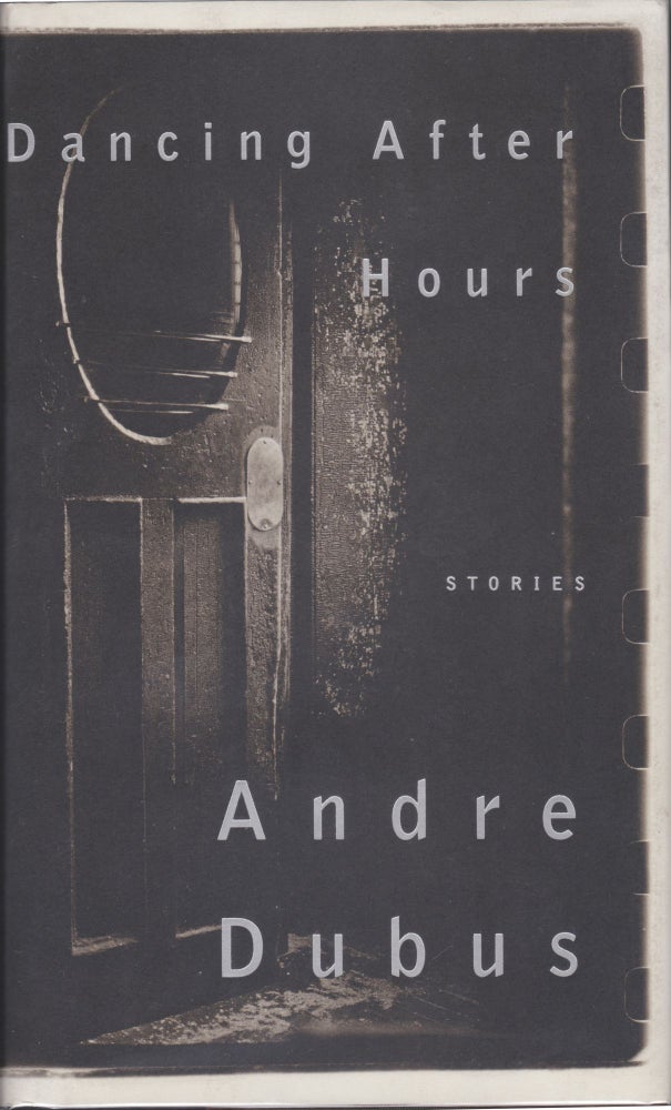 Item #4573 Dancing After Hours. Andre Dubus.