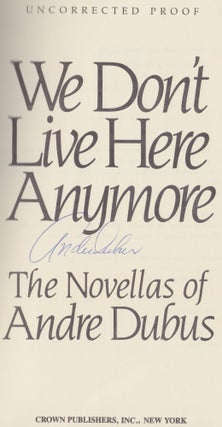 We Don't Live Here Anymore; The Novellas Of Andre Dubus