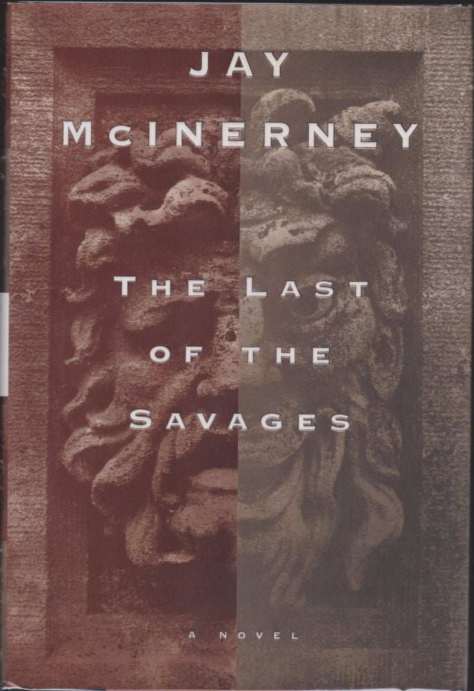 Item #4584 The Last Of The Savages. Jay McInerney.
