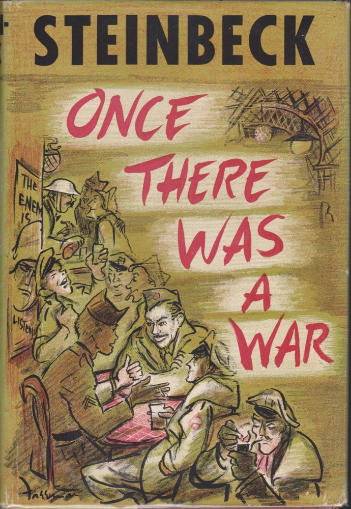 Item #4594 Once There Was A War. John Steinbeck.