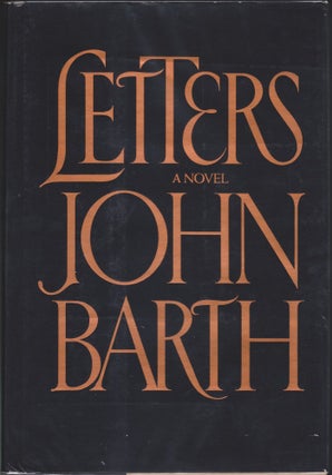 Item #4599 Letters, A Novel. John Barth
