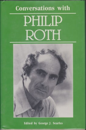 Item #4609 Conversations With Philip Roth. George J. Searles