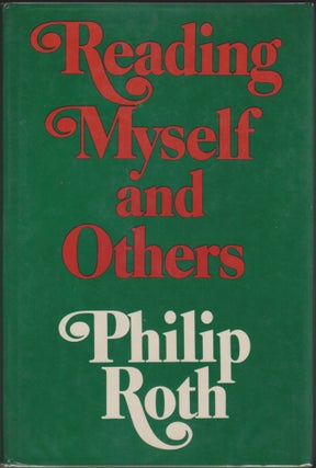Item #4613 Reading Myself And Others. Philip Roth