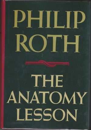 Item #4617 The Anatomy Lesson. Philip Roth