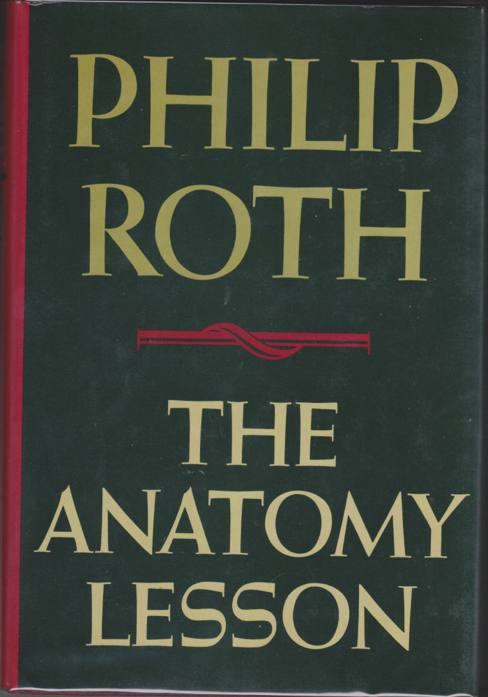 Item #4617 The Anatomy Lesson. Philip Roth.