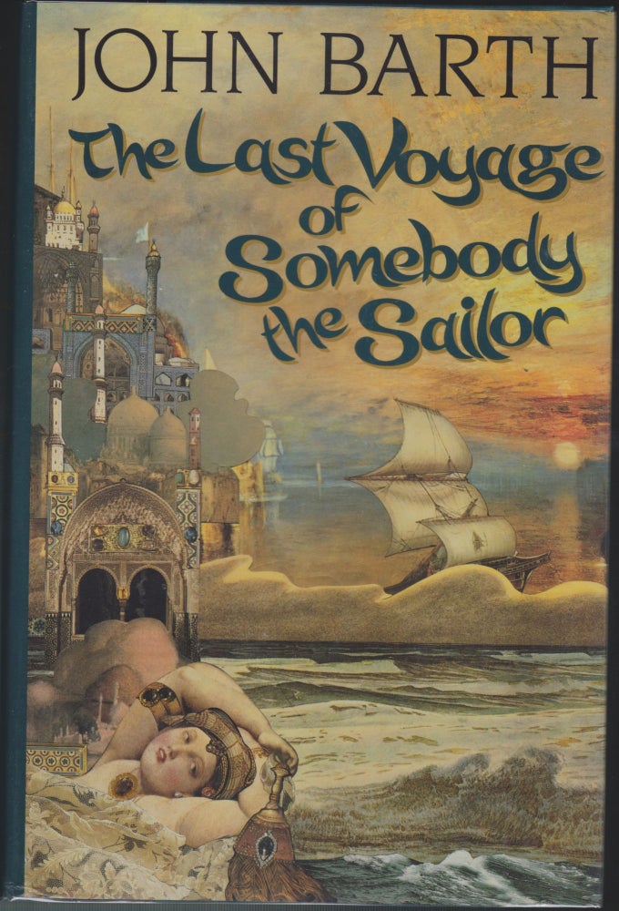 Item #4637 The Last Voyage Of Somebody The Sailor. John Barth.