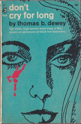 Item #4664 Don't Cry For Long. Thomas B. Dewey