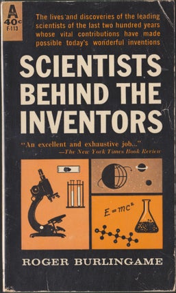 Item #4669 Scientists Behind The Inventors. Roger Burlingame