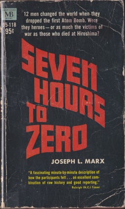 Item #4675 Seven Hours To Zero. Joseph L. Marx
