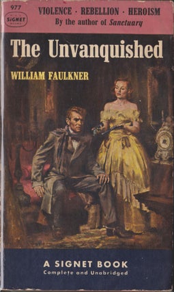 Item #4683 The Unvanquished. William Faulkner