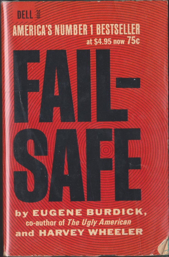 Item #4685 Fail-Safe. Eugene Burdick, Harvey Wheeler.