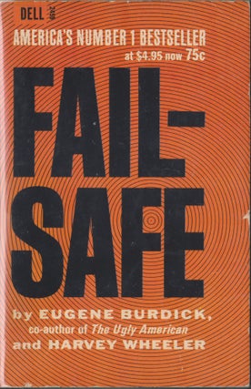 Item #4686 Fail-Safe. Eugene Burdick, Harvey Wheeler