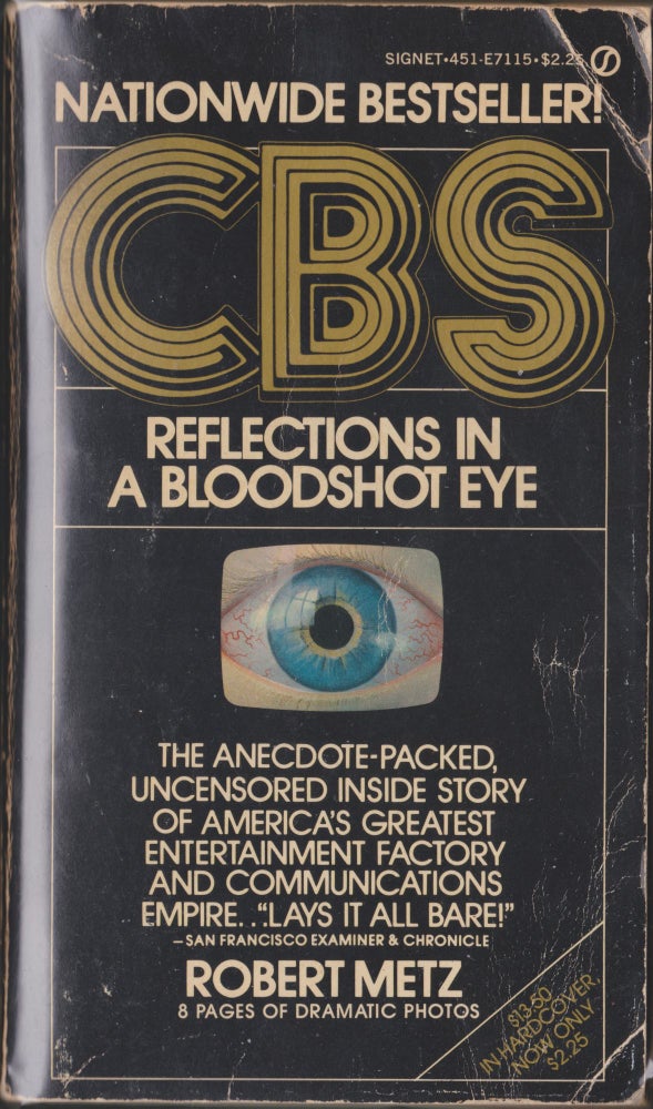 Item #4691 CBS Reflections In A Bloodshot Eye. Robert Metz.