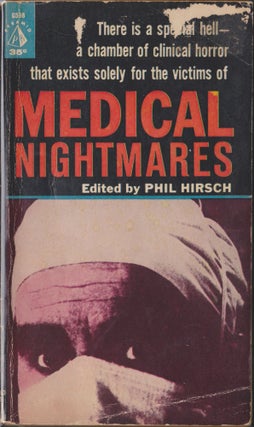 Item #4697 Medical Nightmares. Phil Hirsch