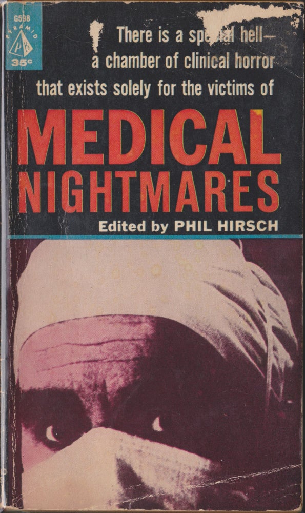 Item #4697 Medical Nightmares. Phil Hirsch.