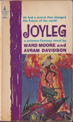 Item #4706 Joyleg. Ward Moore, Avram Davidson