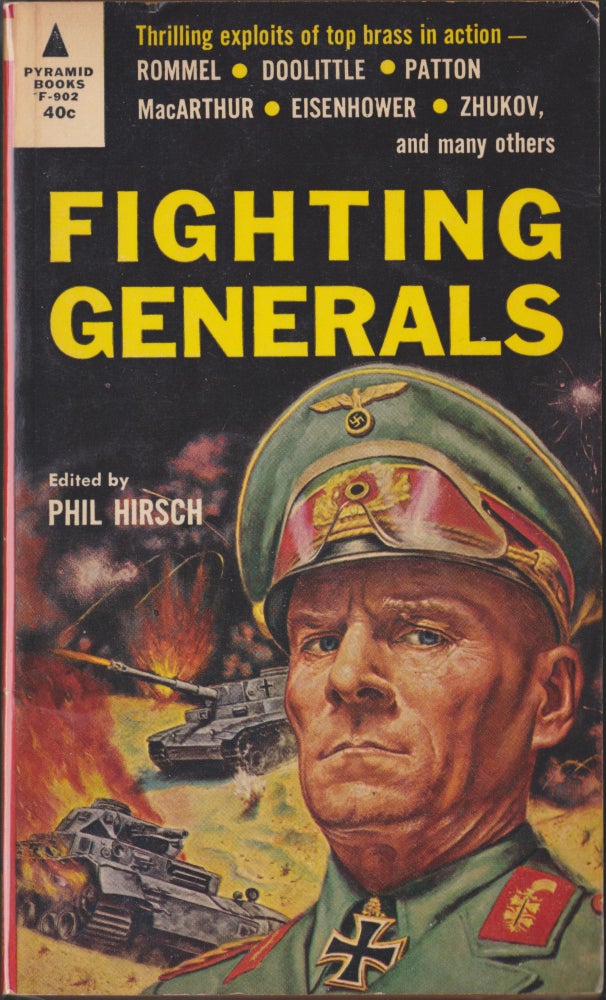 Item #4711 Fighting Generals. Phil Hirsch.