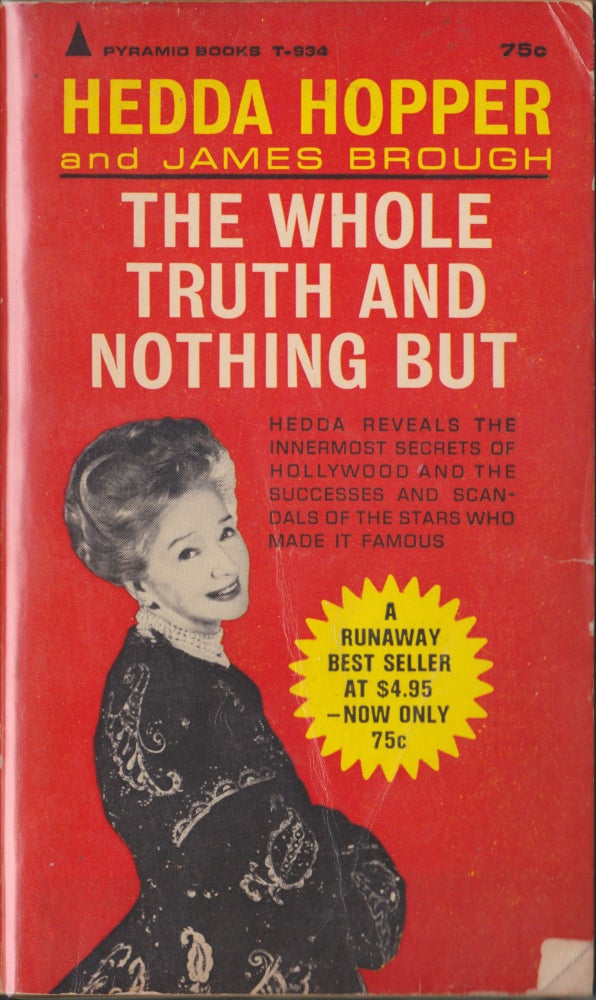 Item #4722 The Whole Truth And Nothing But. Hedda Hopper, James Brough.