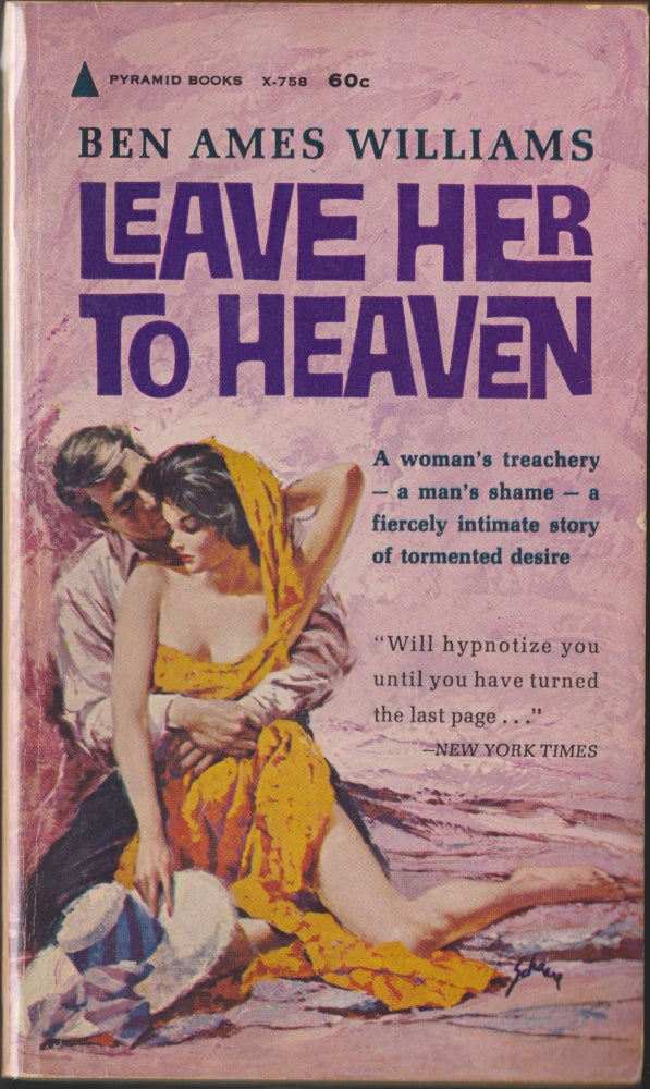 Item #4723 Leave Her To Heaven. Ben Ames Williams.
