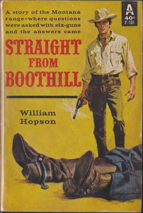 Item #4758 Straight From Boothill. William Hopson