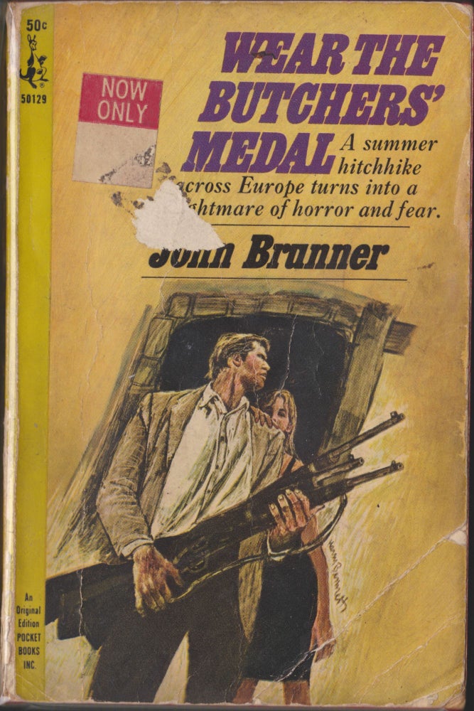 Item #4763 Wear The Butchers' Medal. John Brunner.