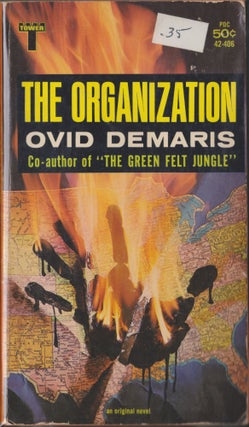 Item #4770 The Organization. Ovid Demaris