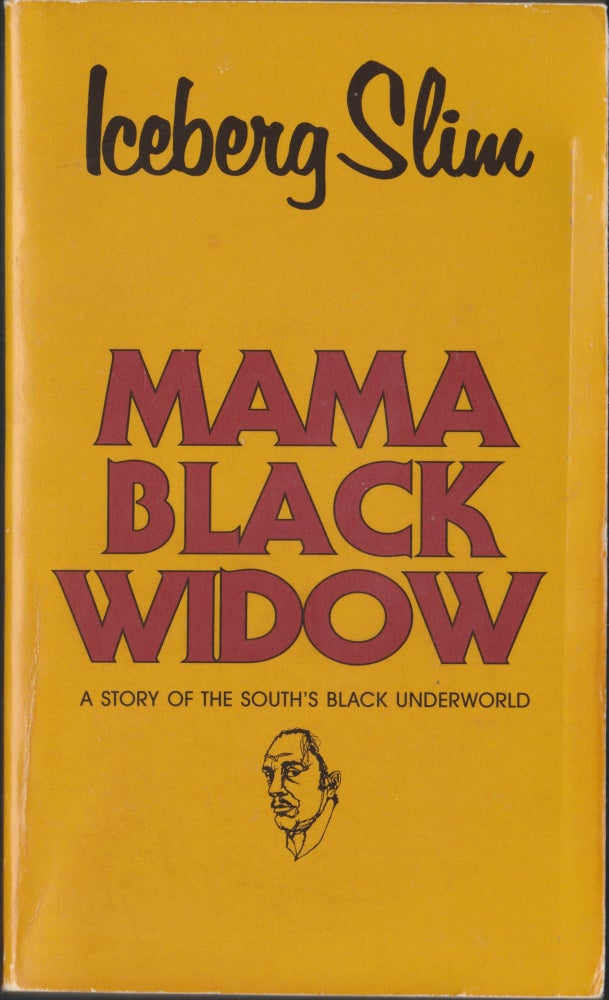 Item #4832 Mama Black Widow. Iceberg Slim, Robert Beck.