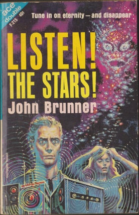 Item #4840 Listen! The Stars! / The Rebellers. John Brunner