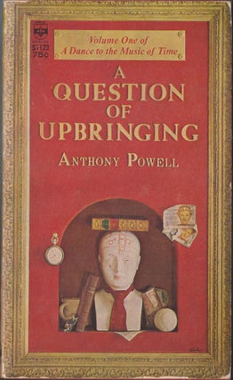 Item #4862 The Question Of Upbringing. Anthony Powell