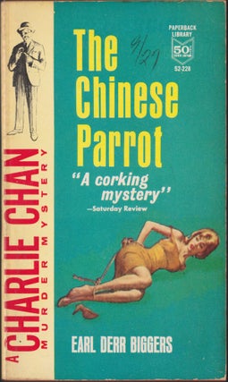 Item #4883 The Chinese Parrot. Earl Derr Biggers