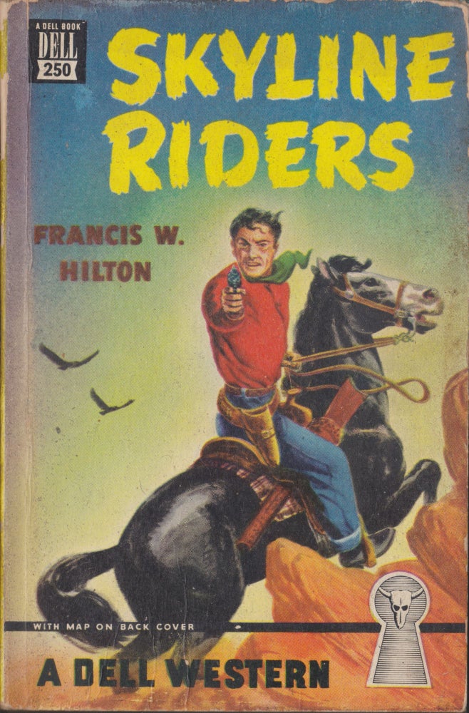 Item #4946 Skyline Riders. Francis W. Hilton.