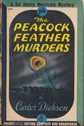 Item #4953 The Peacock Feather Murders. Carter Dickson, John Diskson Carr
