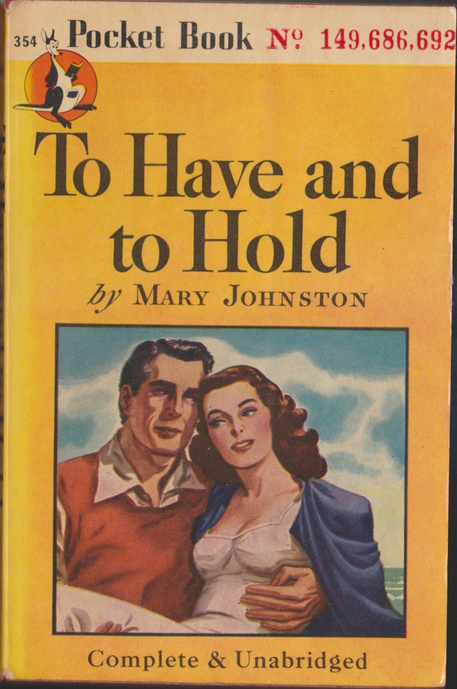 Item #4978 To Have And To Hold. Mary Johnston.