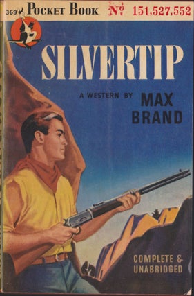 Item #4979 Silvertip. Max Brand