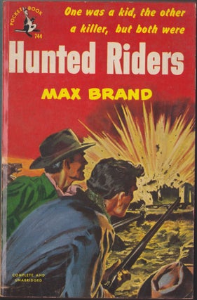 Item #4994 Hunted Riders. Max Brand