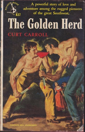 Item #4999 The Golden Herd. Curt Carroll