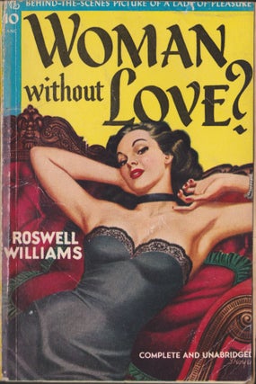 Item #5011 Woman Without Love? Roswell Williams