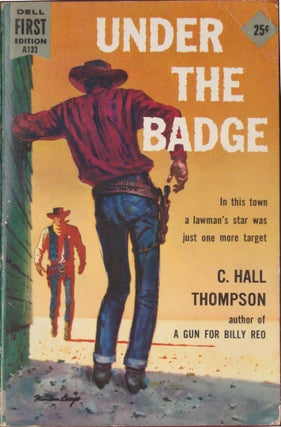 Item #5045 Under The Badge. C. Hall Thompson