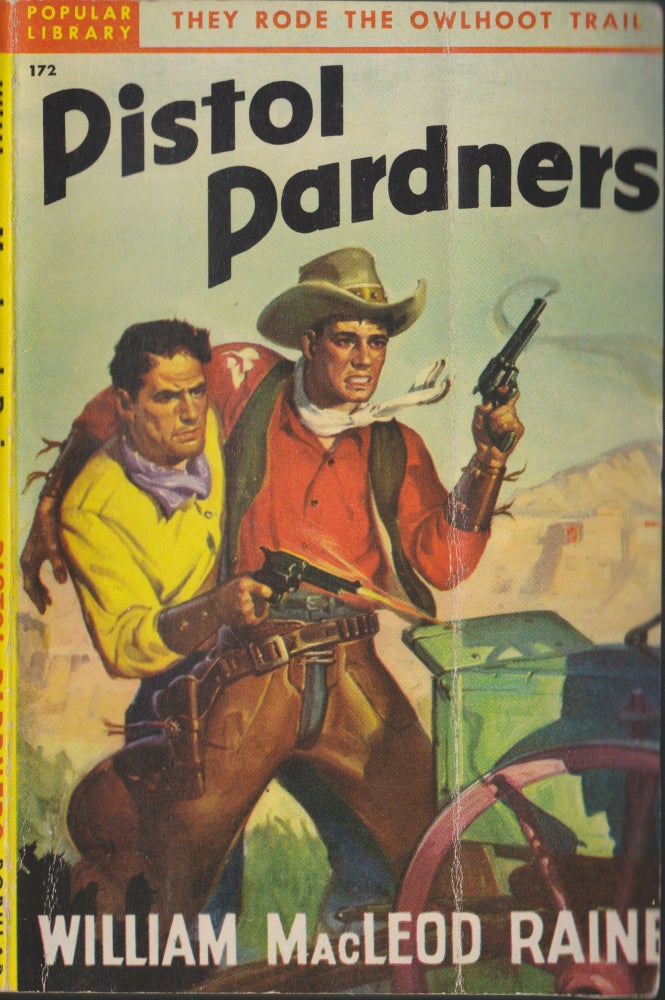 Item #5064 Pistol Pardners. William MacLeod Raine.