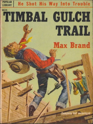 Item #5068 Timbal Gulch Trail. Max Brand