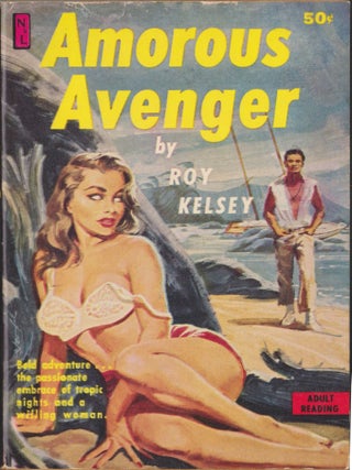 Item #5152 Amorous Avenger. Roy Kelsey