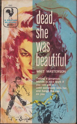 Item #5199 Dead, She Was Beautiful. Whit Masterson