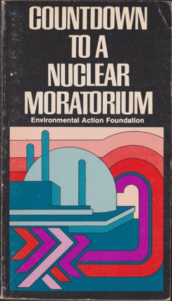 Item #5207 Countdown To A Nuclear Moratorium. Richard Munson