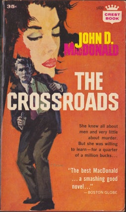 Item #5209 The Crossroads. John D. MacDonald