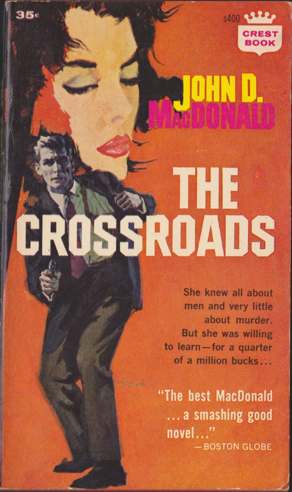 Item #5209 The Crossroads. John D. MacDonald.