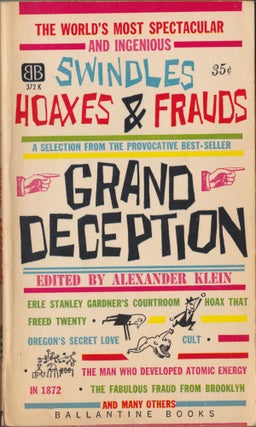 Item #5218 Grand Deception; A Selection From The Provocative Best-Seller. Alexander Klein