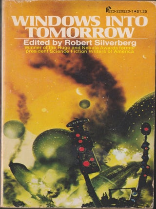 Item #5223 Windows Into Tomorrow. Robert Silverberg