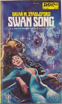 Item #5243 Swan Song. Brian M. Stableford