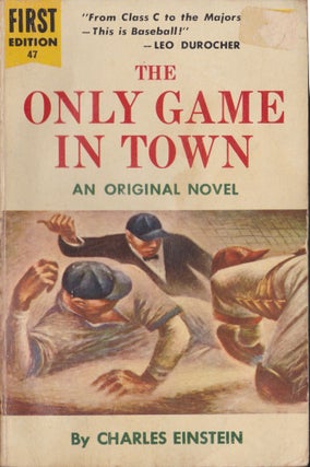 Item #5249 The Only Game In Town. Charles Einstein